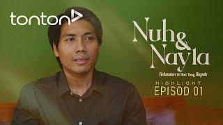 [HIGHLIGHT] Nuh & Nayla (2024) | Episod 1 - Shah Rasa Macam Nak Lari Jauh Dari Sini! | Tonton