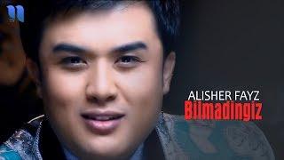 Alisher Fayz - Bilmadingiz (Official Music Video)