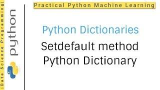 Python Dictionaries Tutorial 14 | Python Dictionary key set default method for setting default key