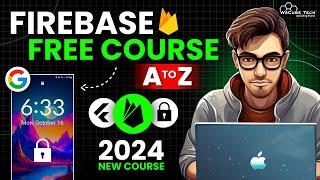 Firebase Full Course for Beginners (2024) | Build Mobile App with Flutter & Earn ₹ 5 Lakh/Yr