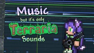 MUSIC But It's Only TERRARIA Sounds!