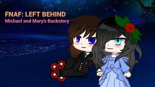 FNAF: Left Behind [GC Series] Michael x Mary's Backstory