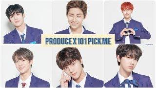 Produce X 101 - Pick Me