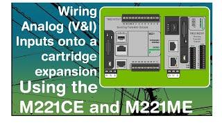 Wiring analog inputs (0-10v or 4-20mA) on a cartridge expansion on a Modicon M221 PLC (Video 13)