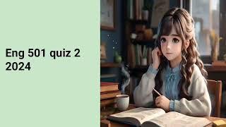 Eng 501 quiz 2 2024 || correct solution || Midterm preparation #Eng501 #Eng501quiz2