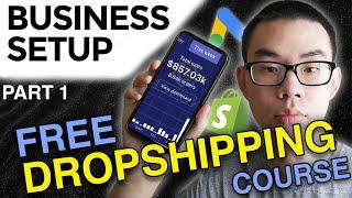 FREE High Ticket Dropshipping Course - Module 1: Business Setup