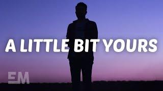 JP Saxe - A Little Bit Yours (Lyrics)