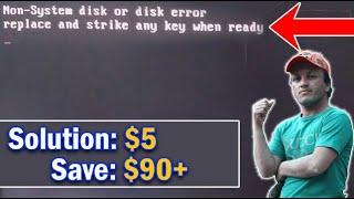 Fixed 100% | Non-System Disk or Disk Error Replace and Strike Any Key When Ready