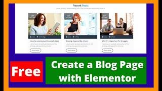 how to create a blog page in wordpress with elementor free | create a blog page with elementor free