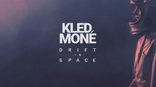 Kled Mone - Drift In Space