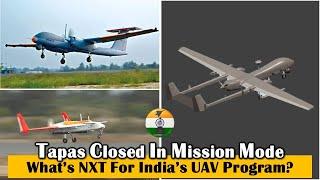 Tapas UAV program closed in mission mode. What’s the future of India’s indigenous UAV development?