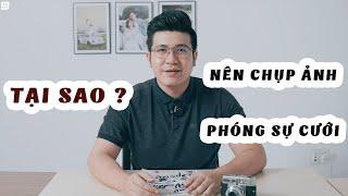 Chụp ảnh phóng sự cưới mang lại điều gì cho bạn | Kinh nghiệm cưới | Tony Wedding