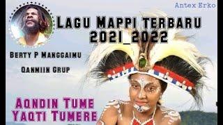 lagu Mappi terbaru 2021 #Berty_P_Manggaimu Aqndin Tume Yaqti Tumere Lagu Timur