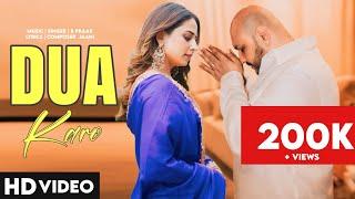 Dua Karo | B Praak | Sargun Mehta | New Punjabi song 2024 | New Punjabi Hit #bpraak