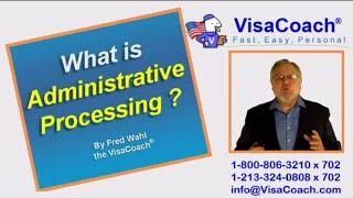 Administrative Processing after US Consular Interview, K1 or CR1 Visa gen78