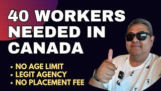 40 WORKERS NEEDED IN CANADA I NO PLACEMENT FEE I BUHAY SA CANADA