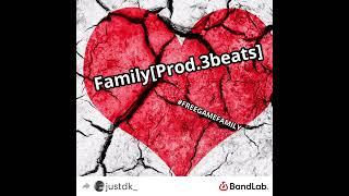 Family [Prod .3beats]