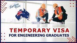 Temporary Visa Australia for Engineering Graduates