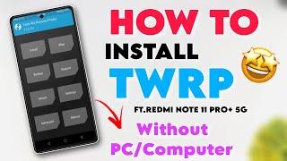 2024 How To Install TWRP Recovery Without PC - How To Install Custom Recovery In Any Xiaomi Devices