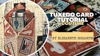 Tuxedo Card Tutorial featuring Couture by Elisabeth Hogarth