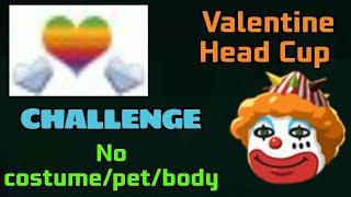 CLOWN POWER - NO COSTUME/NO PET CHALLENGE - Head Soccer: HEAD CUP | Valentine |