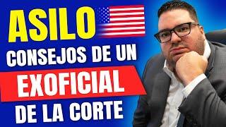  ASILO: 7 Consejos del EX OFICIAL DE LA CORTE! #asilo #inmigracion