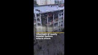 Aftermath of deadly Russian ballistic missile attack | AJ #shorts