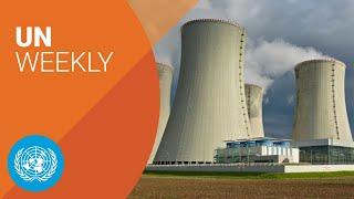 The nuclear option: Is it a low carbon option? | UN Weekly | United Nations