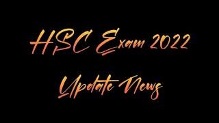 HSC Exam 2022 Update News by Online Education BD