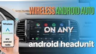 How to use WIRELESS ANDROID AUTO on ANY aftermarket android headunit