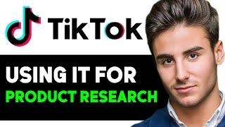 HOW TO USE TIKTOK FOR PRODUCT RESEARCH AND FIND WINNING PRODUCTS 2024! (FULL GUIDE)