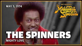 Mighty Love - The Spinners | The Midnight Special