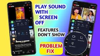 Play sound with screen off Features don't show problem 1000% Fix All Redmi, Poco Device 