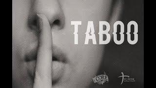 Sermon series trailer for 'Taboo' at The CORE   Series begins August 13