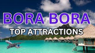 Top Attractions in Bora Bora