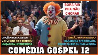 COMÉDIA GOSPEL 12