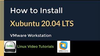 How to Install Xubuntu 20.04 LTS + Quick Look on VMware Workstation