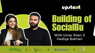 Building SocialBu with Muhammad Umar Khan & Hadiqa Bukhari￼ - Upstart Episode 2