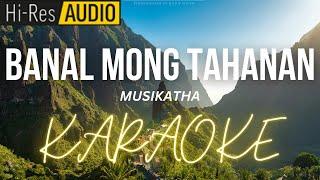 Banal Mong Tahanan Karaoke | Minus One | Instrumental