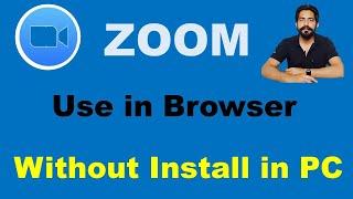 How to use Zoom Meeting App in Laptop Browser like Google Chrome Mozilla Firefox Opera