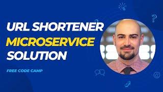 URL Shortener Microservice Solution FreeCodeCamp