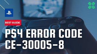 PS4 Error CE-30005-8 | Cannot Start the Application? [2023 GUIDE]