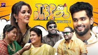 Deepa akka Chaitra & Sujatha Gpmuthu&kathir in Top ah Dupe ah | Samvishal | Episode 02 |Media Masons