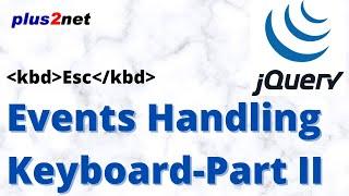 JQuery handling keyboard events like keypress ,keyup, keydown and key number Part 2