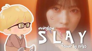 EVERGLOW - SLAY (Male Vocal Cover) | Lyrics