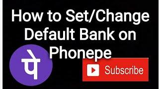 [Hindi] - How to Set/Change Default Bank Account in Phonepe