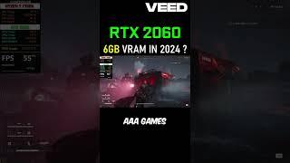 Can the RTX 2060 6GB Graphics Card still Play AAA Games in 2024 ?  #rtx2060 #gaming #rtx #6gbram