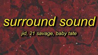J.I.D - Surround Sound (feat. 21 Savage & Baby Tate) Lyrics