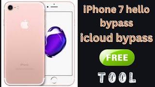 How to iPHONE 7 HELLO screen BYPASS WITH  FREE TOOL ||  icloud Remove