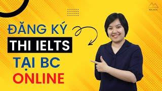 Hướng Dẫn Chi Tiết cách Đăng Ký thi IELTS tại British Council Online 2023 | ACE IELTS